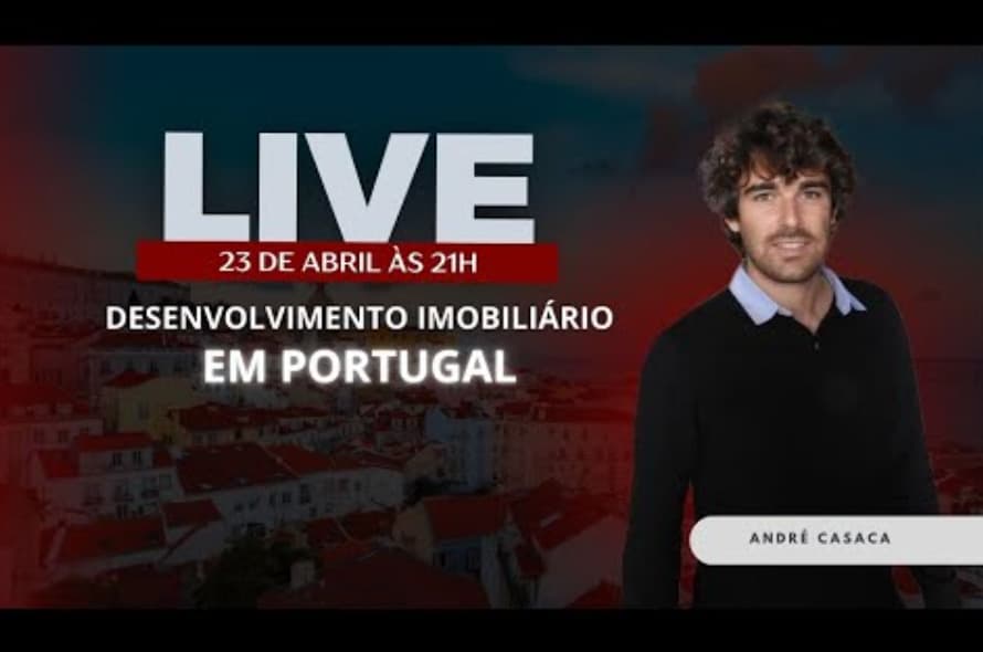 Cartaz de emissão em directo sobre uma vista aérea dos telhados de Lisboa em tons de vermelho escuro, com um homem de pé à direita identificado como André Casaca. Texto: «Live — 23 de abril às 21h — Desenvolvimento imobiliário em Portugal».